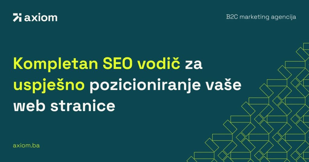Kompletan SEO vodic za uspjesno pozicioniranje vase web stranice