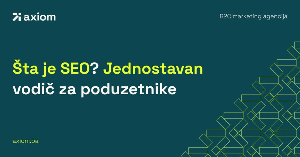 Šta je SEO? Jednostavan vodič za poduzetnike